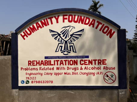 Humanity Foundation Rehabilitation Centre, Miao, Arunachal Pradesh – 792122