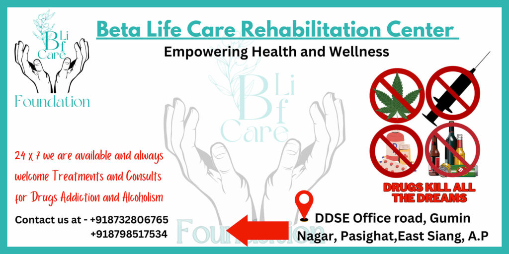 Beta Life Care Rehabilitation Centre, Pasighat, Arunachal Pradesh - 791102