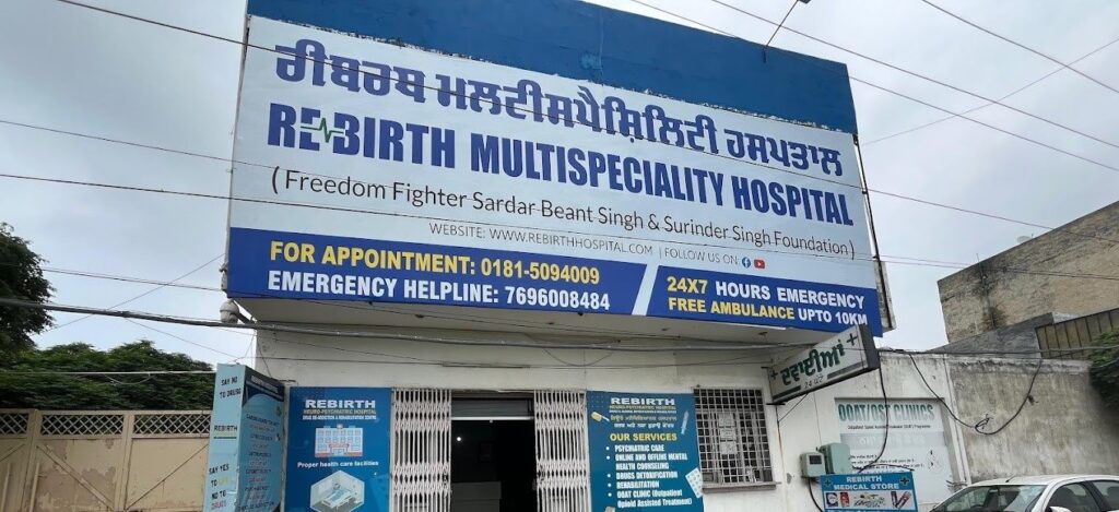 Rebirth Hospital & Rehabilitation Centre, Jalandhar, Punjab - 144001